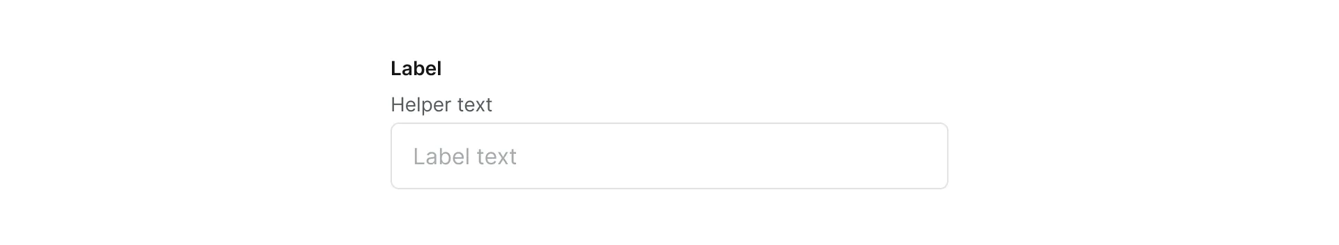 Text input field with label 'Label', helper text 'Helper text', and placeholder text 'Label text'.
